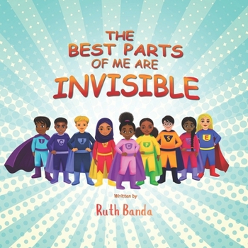 Paperback The Best Parts Of Me Are Invisible Book