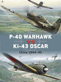 Paperback P-40 Warhawk Vs Ki-43 Oscar: China 1944-45 Book
