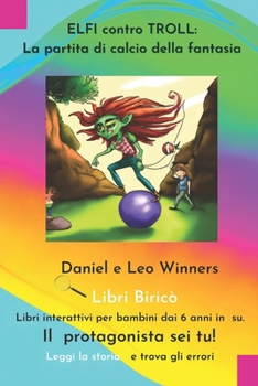 Paperback Elfi contro Troll: la partita di calcio della fantasia [Italian] Book