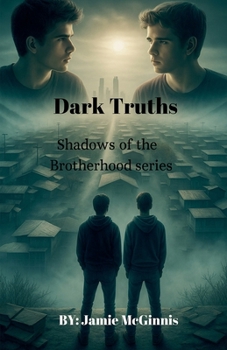 Dark Truths (The Shadows of Brotherhood)
