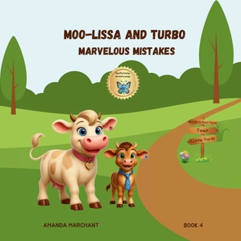 Moo-Lissa and Turbo: Marvelous Mistakes (Dazzle in Dust)