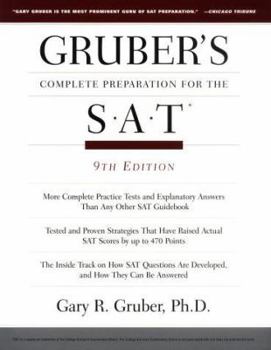 Paperback Gruber's Complete Preparations for the Sat: Featuring Critical Thinking Skills (GRUBER'S COMPLETE PREPARATION FOR THE SAT) Book
