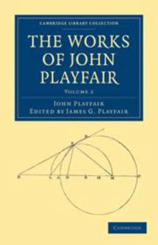 The Works of John Playfair: Volume 2