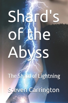 Paperback Shard's of the Abyss: The Shard of Lightning Book
