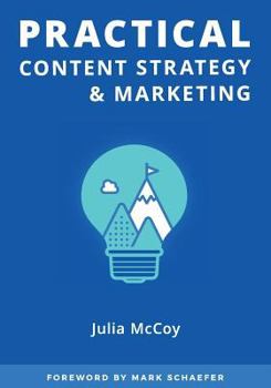 Paperback Practical Content Strategy & Marketing: The Content Strategy & Marketing Course Guidebook Book