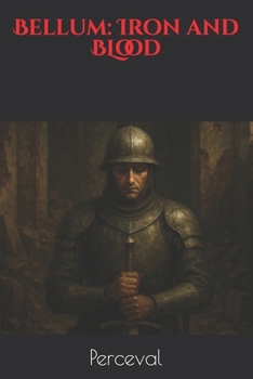Paperback Bellum: Iron and BLood Book