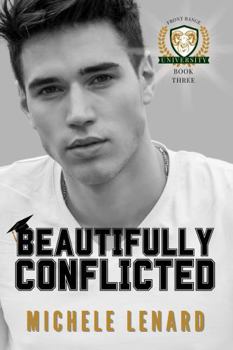 Beautifully Conflicted: A Bi-Awakening Rivals to Lovers Romance (Front Range University) - Book #3 of the Front Range University