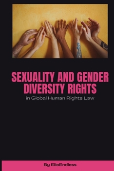 Paperback Sexuality and Gender Diversity Rights in Global Human Rights Law Book