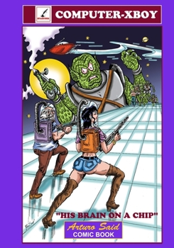 Paperback Computer-Xboy: His Brain on a Chip. Book