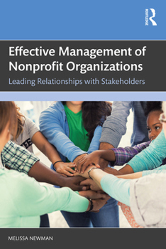 Paperback Effective Management of Nonprofit Organizations: Leading Relationships with Stakeholders Book