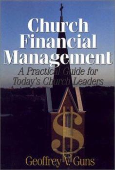 Paperback Church Financial Management: A Practical Guide for Today's Church Leaders Book