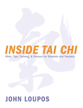 Paperback Inside Tai CHI: Hints, Tips, Training & Process for Students and Teachers Book