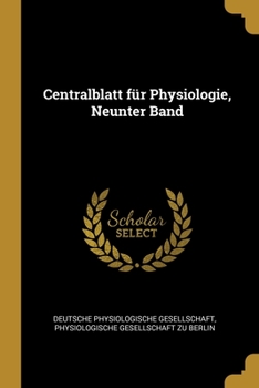 Centralblatt f�r Physiologie, Neunter Band