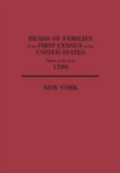 Paperback Heads of Families at the First Census of the United States Taken in the Year 1790: New York Book