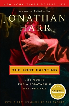 Paperback The Lost Painting: The Quest for a Caravaggio Masterpiece Book
