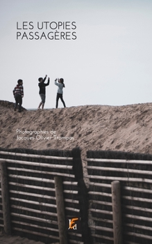 Paperback Les utopies passagères [French] Book