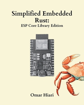 Paperback Simplified Embedded Rust: ESP Core Library Edition Book