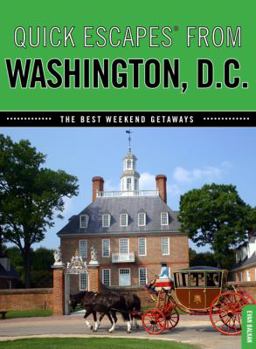 Paperback Quick Escapes(r) from Washington, D.C.: The Best Weekend Getaways Book