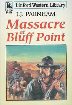 Massacre at Bluff Point - Book #3 of the Ethan Craig