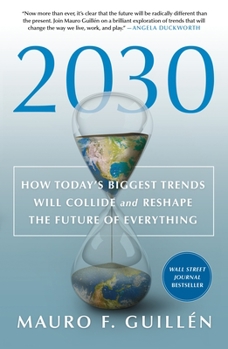 Paperback 2030: How Today's Biggest Trends Will Collide and Reshape the Future of Everything Book