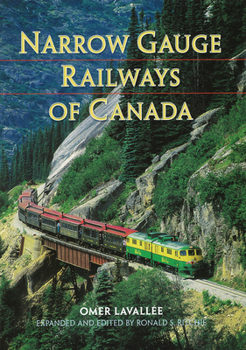 Paperback Narrow Gauge Railways of Canada Book