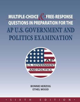 Paperback Multiple Choice & Free Response Questions In Preparation For The AP U.S. Government and Politics Examination Book