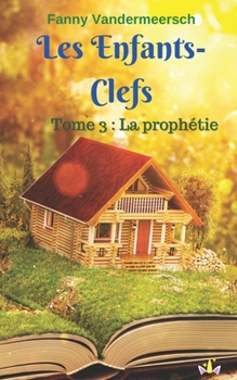 Paperback Les enfants-clefs Tome 3: tome 3 [French] Book