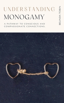 Paperback Understanding Monogamy Book