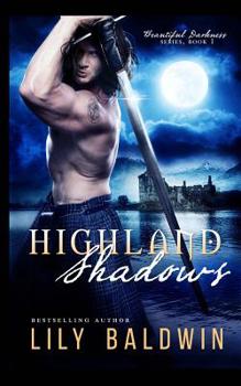 Highland Shadows - Book #1 of the Beautiful Darkness 
