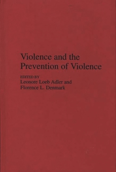 Hardcover Violence and the Prevention of Violence Book