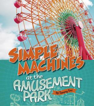 Paperback Simple Machines at the Amusement Park Book