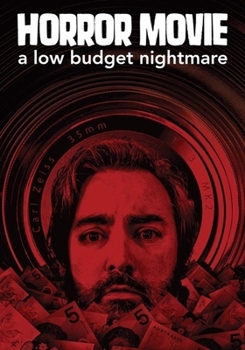 Horror Movie: A Low-Budget Nightmare