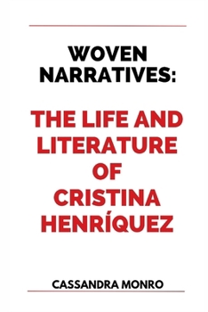 Woven Narratives: The Life and Literature of Cristina Henríquez