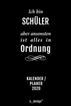 Kalender 2020 für Schüler: Wochenplaner / Tagebuch / Journal für das ganze Jahr: Platz für Notizen, Planung / Planungen / Planer, Erinnerungen und Sprüche (German Edition)