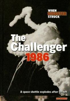 Library Binding The Challenger 1986: A Space Shuttle Explodes After Lift-Off Book