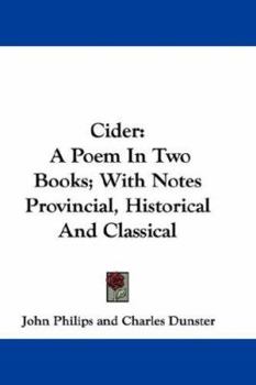 Paperback Cider: A Poem In Two Books; With Notes Provincial, Historical And Classical Book