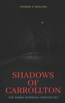 Shadows of Carrollton: The Sarah Morgan Chronicles