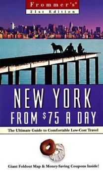 Paperback Frommer's New York from $75 a Day: The Ultimate Guide to Comfortable Low-Cost Travel [With Free and Free] Book