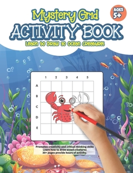 Paperback Mystery Grid Activity Book: Learn to Draw 30 Ocean Creatures Book