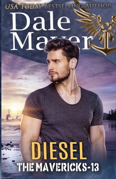 Diesel - Book #13 of the Mavericks