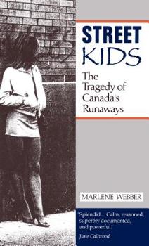 Paperback Street Kids: The Tragedy of Canada's Runaways Book