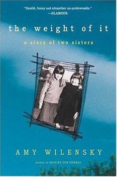 Paperback The Weight of It: A Story of Two Sisters Book