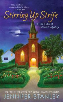 Stirring Up Strife - Book #1 of the Hope Street Church Mysteries