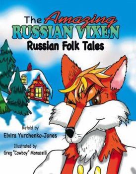 Paperback The Amazing Russian Vixen: Russian Folk Tales Book