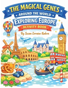 Magical Genes Around the World Exploring Europe Activity Book : Fun Facts, Flags, Dot¿to¿Dots & Word Searches for Kids