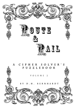 Paperback Route and Rail: A Cipher Solver's Puzzlebook - Vol. 2 Book