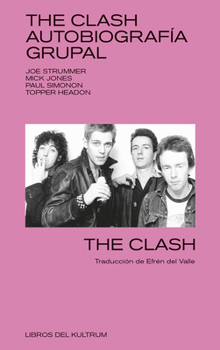 Paperback The Clash: Autobiografía Grupal [Spanish] Book