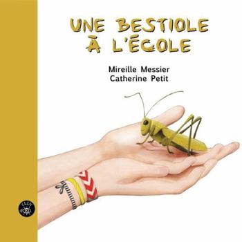 Album Une bestiole à l'école [French] Book
