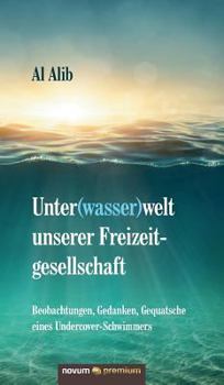 Hardcover Unter(wasser)welt unserer Freizeitgesellschaft [German] Book