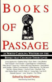 Hardcover Books of Passage: 30 North Carolina Writers on the Books That Changed Their Lives Book